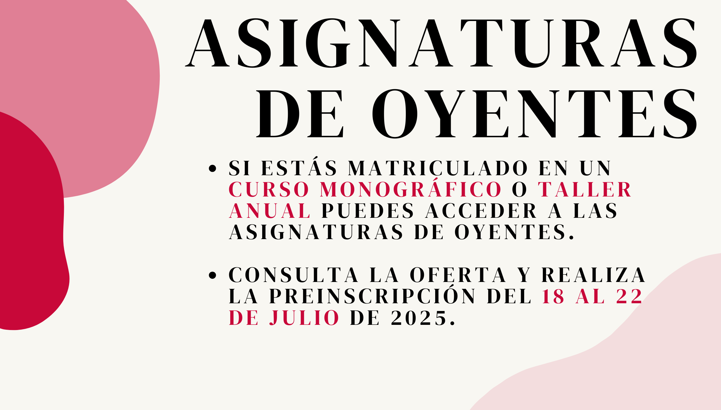 Pincha aquí para ver la oferta de Asignaturas de Oyente
